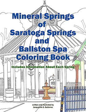 Mineral Springs of Saratoga Springs and Ballston Spa Coloring Book